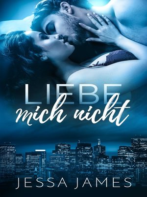 cover image of Liebe mich nicht